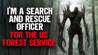 I'm a Search and Rescue Officer For The US Forest Service