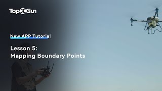 Topxgun Agri Assistant 05: Boundary Points Mapping/Marking