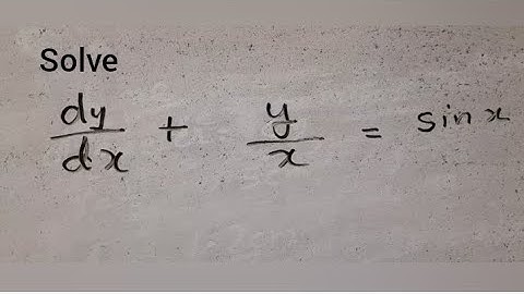 Solve (dy/dx)+(y/x)=sinx linear differential equation,  integrating factor,  solution