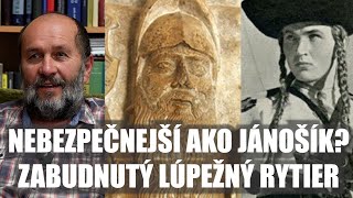 RAFAEL PODMANICKÝ - ZABUDNUTÝ LÚPEŽNÝ RYTIER