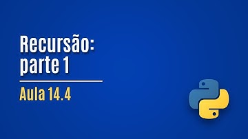 [Python] Aula 14.4 - Recursão (parte 1)