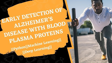 Python Machine Learning Projects -Detection of Alzheimer’s Disease with Blood Plasma -ClickMyProject