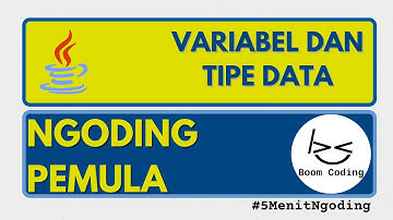 10 Menit Ngoding - Variabel dan Tipe Data di Java - Boom Coding