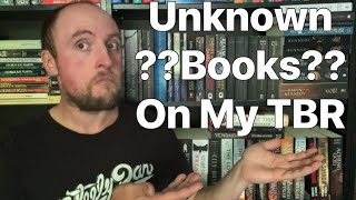Unknown Books On My TBR