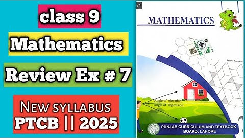 PCTB || New syllabus 2025📚 || Mathematics || Class 9 Review Exercise 7 || New Addition #2025 #maths
