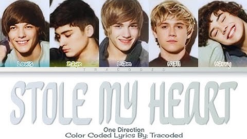 One Direction | Stole My Heart (Color Coded Lyrics By: Tracoded)