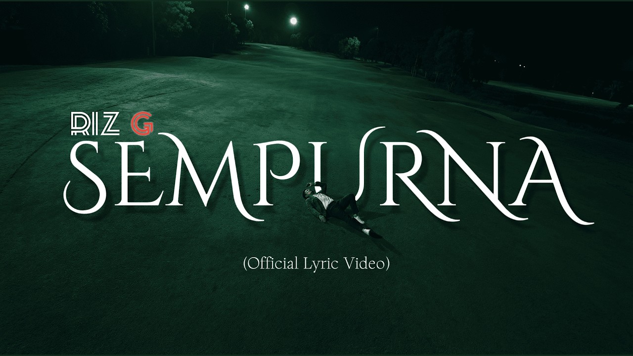 Riz G - Sempurna (Official Lyric Video)