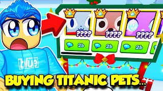 So I Tried Buying NEW TITANIC PETS In Pet Simulator 99... by RussoPlays 75,960 views 4 weeks ago 22 minutes