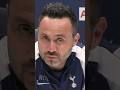 "WE HAVE QUALITY! WE HAVE TO BE POSITIVE!" Roberto De Zerbi on His Tottenham Hotspur Squad