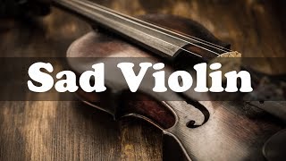 Sad Classical Violin and Cello Music - Classical Instrumental Music to Relax and Study
