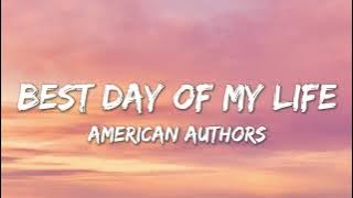 Best Day Of My Life - American Authors (Lyrics)