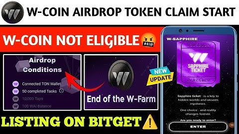 ♂️W-COIN AIRDROP TOKEN CLAIM START SOON | W-COIN NOT ELIGIBLE PROBLEM SOLVED | LISTING ON BITGET