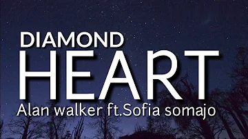 Alan Walker-DIAMOND HEART(Lyrics) feat Sophia Somajo
