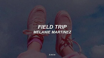 Melanie Martinez - Field Trip (Lyrics)