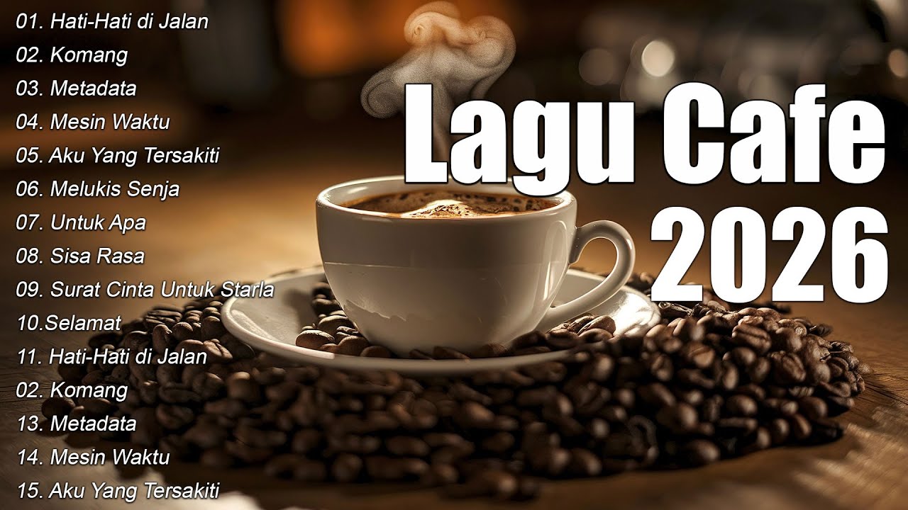 Musik Cafe Populer 🎵 Lagu Cafe Akustik Indonesia Terbaik 2026 🎵 Cinta Terbai,  Komang ...