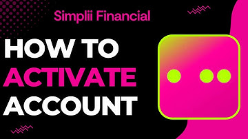 How to Activate Simplii Financial Account !
