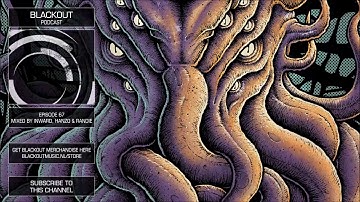 Blackout Podcast 67: Inward, Hanzo & Randie [Official Channel] Drum & Bass