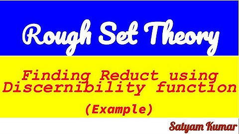 L11 - Finding Reduct using Discernibility function