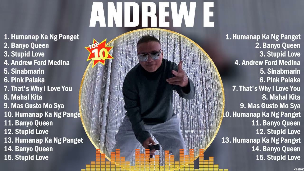 ⁣Andrew E Greatest Hits Playlist Full Album ~ Top 10 OPM OPM Songs Collection Of All Time