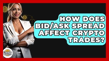 How Does Bid/ask Spread Affect Crypto Trades? - CryptoBasics360.com