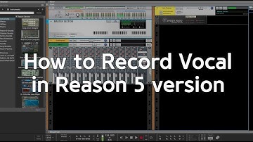 How to record Vocal in Reason 5
