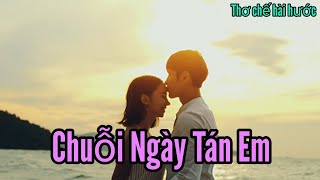 Thơ chế |CHUỖI NGÀY TÁN EM | các bước để cua gái cực kỳ hài hước