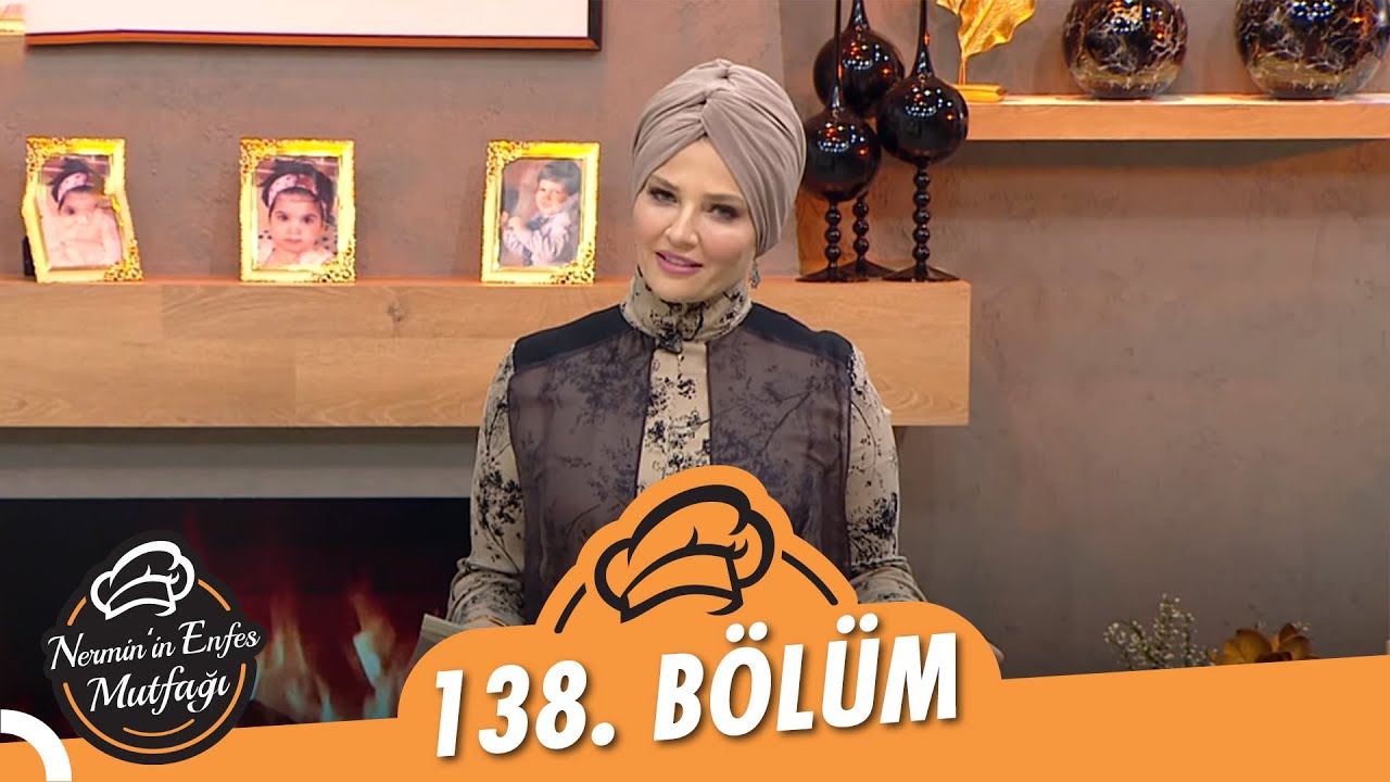 Nermin’in Enfes Mutfağı 138. Bölüm (7 Ekim 2021)