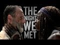 Rick & Michonne Tribute || The Night We Met [TWD]