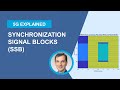 5G Explained: Synchronization Signal Blocks in 5G NR