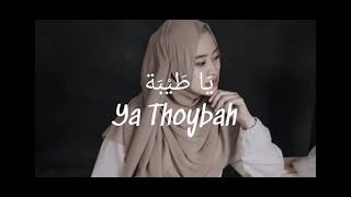 ya thoybah (ai Khodijah)