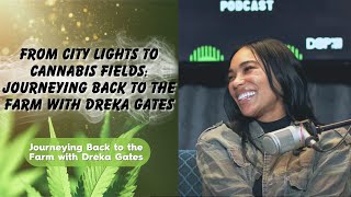 Journeying Back to the Farm with Dreka Gates