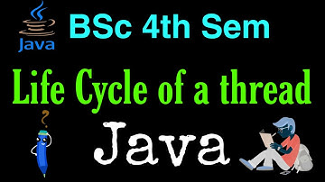 Life cycle of a Thread | Java | BSc 4th Semester | Computer Science | AP | 2021 | In Telugu |