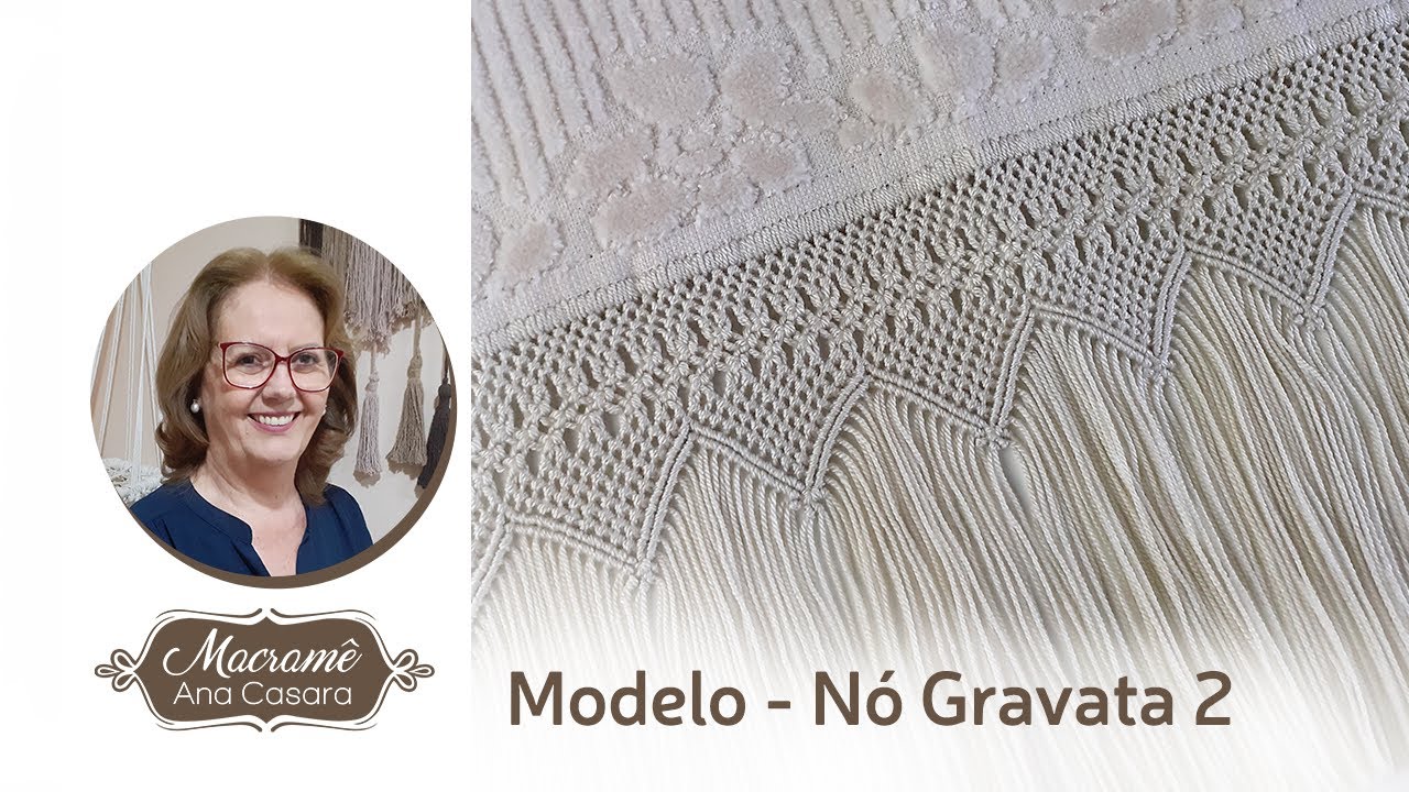 Modelo Nó Gravata 2 - Macramê Ana Casara