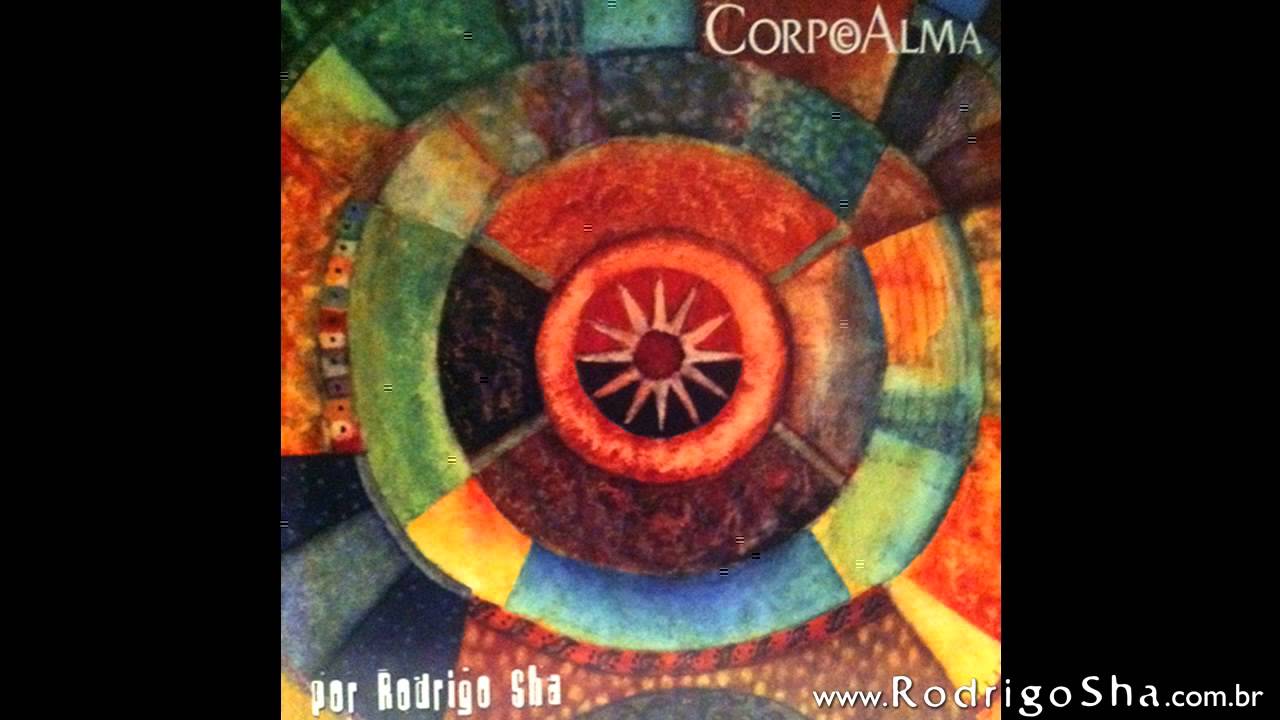 Watch Lumiar - CD Corpo e Alma - Rodrigo Sha on YouTube Watch Lumiar - CD Corpo e Alma - Rodrigo Sha on YouTube