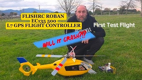 WILL IT CRASH?! FLISHRC ROBAN 500 EC135 L7 GPS FLIGHT CONTROLLER, FIRST TEST FLIGHT
