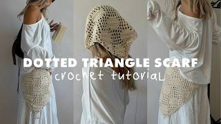 Crochet Tutorial Dotted Triangle Scarf⭐️ BELINA BELLWOOD