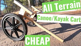 Canoe/Kayak Cart. BIG WHEELS. All Terrain. Strong. DIY. Affordable