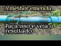 O SEGREDO PARA EMENDAR UM CANO!