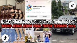 Download lagu DJ CINTAKU YANG SUCI INI X TING TONG TING TONG II DJ TIARA SOUND TIKTOK TERBARU YANG KALIAN CARI