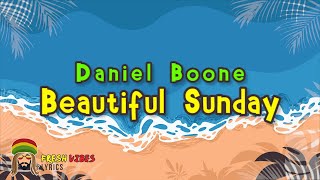 Daniel Boone - Beautiful Sunday (LYRICS)