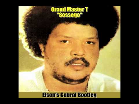 Grand Master T - Sossego (Elson's Cabral Bootleg)