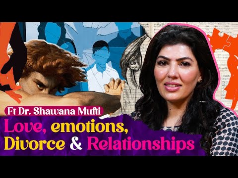 Love, emotions, Divorce \u0026 Relationships ft. Dr. Shawana Mufti | Junaid Akram Podcast #192