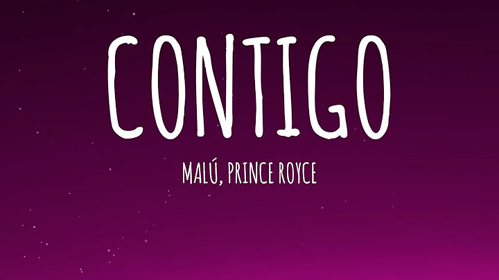 Malú, Prince Royce - Contigo (Letra/Lyrics)