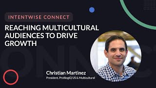 Reaching Multicultural Audiences to Drive Growth | Christian Martinez