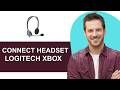 How To Connect Logitech Headset To Xbox One