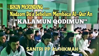 Merinding ! Kalamun Qodimun   Lirik, Santri PP.Alhikmah Al-Amiriyyah