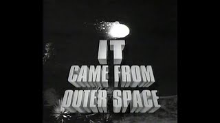 Alien Invasion week Presents "It came from Outer Space" on the ScI-Fi channel...