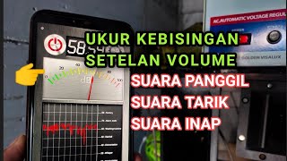 MENGUKUR KEBISINGAN SETTINGAN VOLUME SP, ST, SI