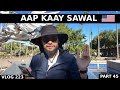 🇺🇸 🇵🇰 PART 45: Aap Kaay Sawal for US IMMIGRATION - US Embassy Islamabad - 223