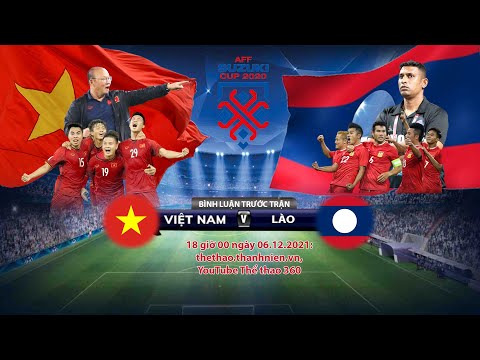 Video Trực tiếp AFF Suzuki Cup 2020 Việt Nam - Lào | Bình... - youtube